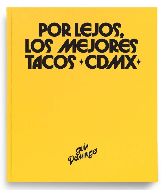 Guía Domingo: Tacos CDMX 12