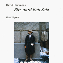<cite>David Hammons, Bliz-aard Ball Sale </cite>by Elena Filipovic