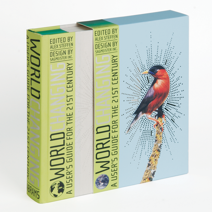 Worldchanging. A User’s Guide for the 21st Century by Alex Steffen (ed.) 2