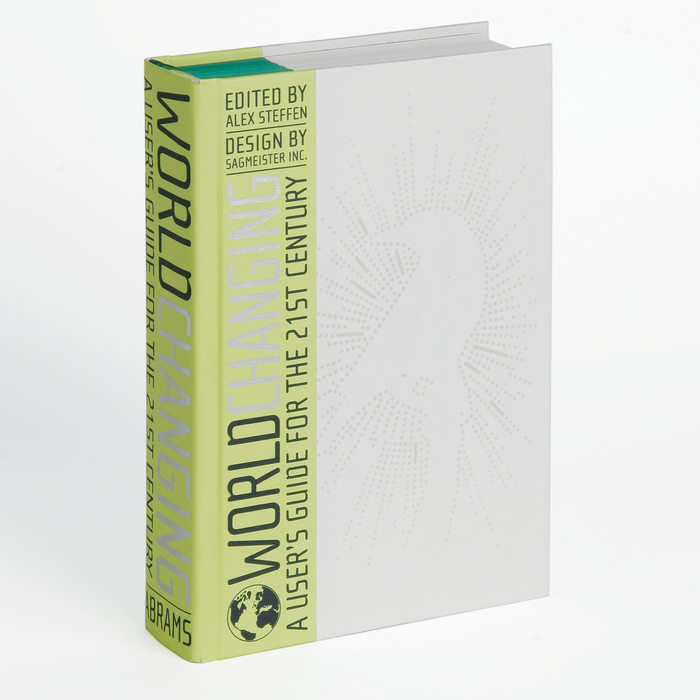 Worldchanging. A User’s Guide for the 21st Century by Alex Steffen (ed.) 3