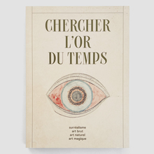 <cite>Chercher l’or du temps</cite> exhibition catalog