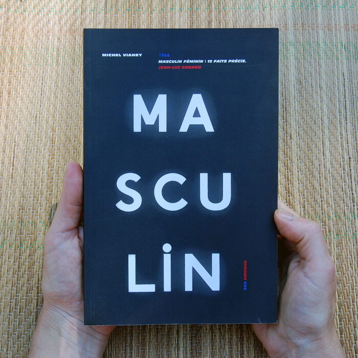 1966: Masculin Féminin | 15 Faites Précis. Jean-Luc Godard by Michel Vianey 1