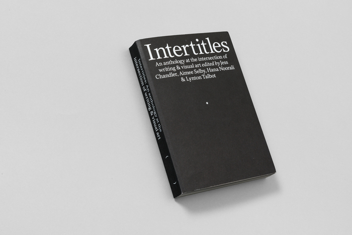 Intertitles by Jess Chandler, Aimee Selby, Hana Noorali &amp; Lynton Talbot (eds.) 1