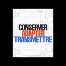 <cite>Conserver, Adapter, Transmettre</cite>