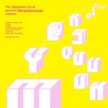The Typographic Circle presents <cite>Morag Myerscough: Caravan </cite>poster
