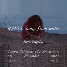Rory Pilgrim – <cite>RAFTS: Songs from water</cite> invite