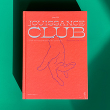 <cite>Jouissance Club, une cartographie du plaisir</cite> deluxe edition