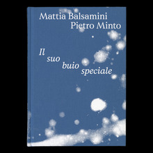 <cite>Il suo buio speciale</cite> by Mattia Balsamini and Pietro Minto