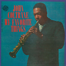 John Coltrane – <cite>My Favorite Things </cite>album art John Coltrane – <cite>My Favorite Things </cite>album art