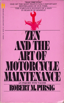 <cite>Zen and the Art of Motorcycle Maintenance</cite> by Robert M. Pirsig (Bantam)