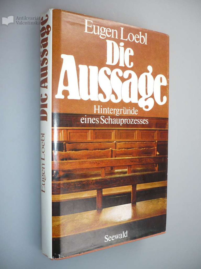 Die Aussage by Eugen Loebl (Seewald) 2