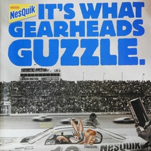 “It’s What Gearheads Guzzle” Nesquik ad