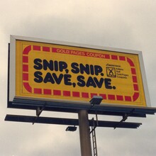 “Snip, Snip. Save, Save.” billboard