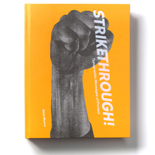 <cite>Strikethrough: Typographic Messages of Protest</cite>