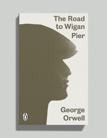 <cite>The Road to Wigan Pier</cite> by George Orwell, Penguin edition