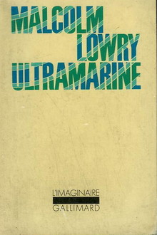 <cite>Ultramarine</cite> by Malcolm Lowry, Gallimard L’Imaginaire