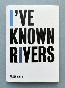 <cite>I’ve Known Rivers</cite>