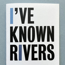 <cite>I’ve Known Rivers</cite>