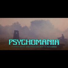 <cite>Psychomania</cite> titles