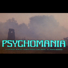 <cite>Psychomania</cite> titles