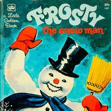 <cite>Frosty the Snow Man</cite> by <span>Annie North Bedford </span>(1972)