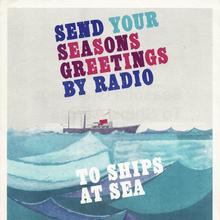 “Seasons Greetings to Ships at Sea” GPO leaflet