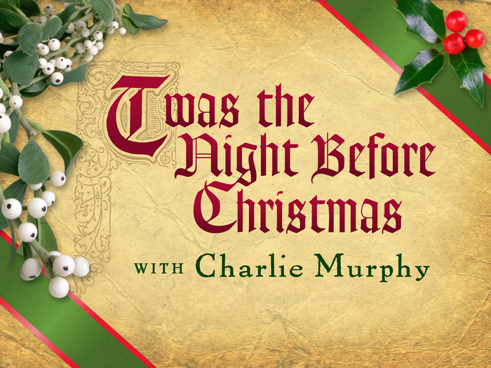 “Twas the Night Before Christmas” with Charlie Murphy, ft.  (with gradient) and , two designs by . The blackletter initial is custom or from an unidentified source.