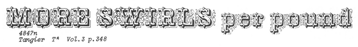 “MORE SWIRLS per pound” – Tangier as shown in Photo-Lettering’s One Line catalog (1971)