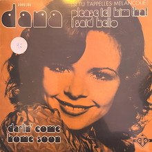 Dana – “Please Tell Him That I Said Hello” / “Darlin’ Come Home Soon” Belgian single cover