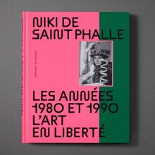 <cite>Niki de Saint Phalle. Les années 1980 et 1990. L’art en liberté</cite>