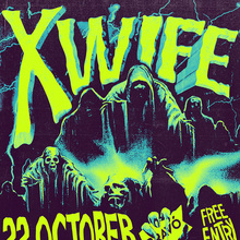“XWIFE tears up the club” gig flyer