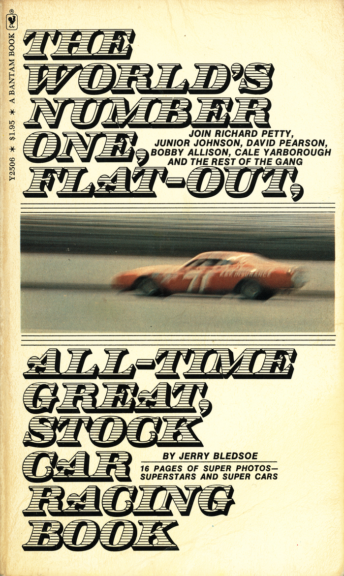 The World’s Number One Flat-Out, All-Time Great, Stock Car Racing Book by Jerry Bledsoe (Bantam)