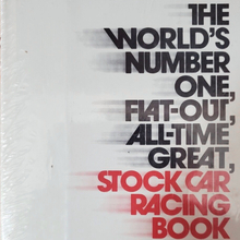 <cite>The World’s Number One Flat-Out, All-Time Great, Stock Car Racing Book</cite> by Jerry Bledsoe (Doubleday)
