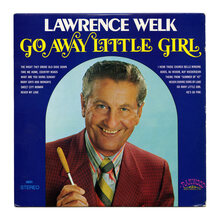 Lawrence Welk – <cite>Go Away Little Girl</cite> album art