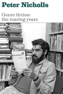 <cite>Genre fiction: the roaring years</cite> by Peter Nicholls