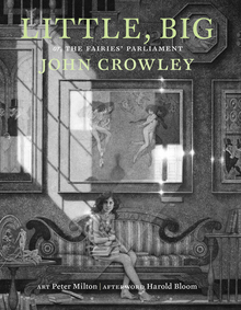 <cite>Little, Big</cite> by John Crowley (2022 edition)