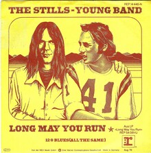 The Stills–Young Band – “Long May You Run” German single cover