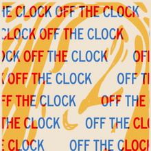 <cite>Off the Clock</cite> exhibtion posters