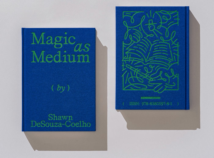 Magic as Medium by Shawn DeSouza-Coelho 1