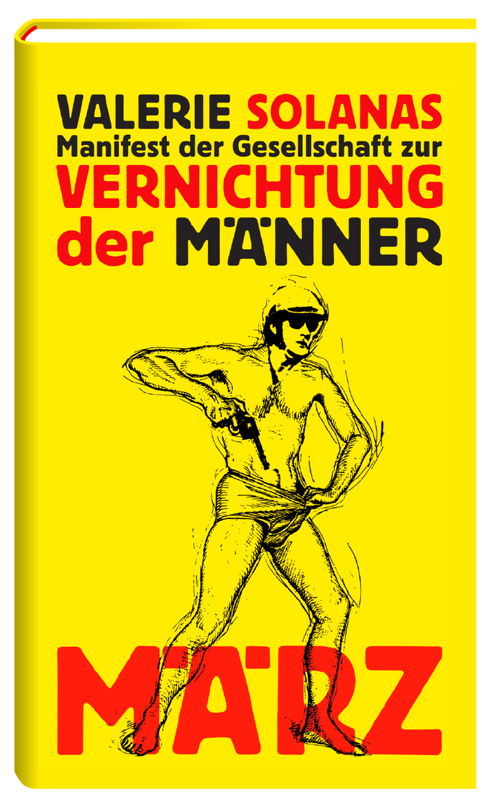 Manifest der Gesellschaft zur Vernichtung der Männer S.C.U.M. by  Valerie Solanas, translated by Nils-Thomas Lindquist