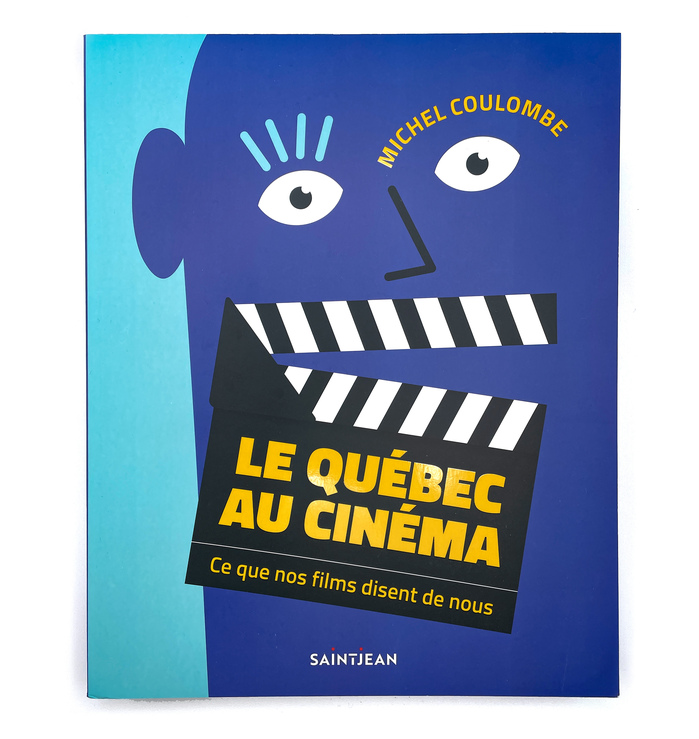 Le Québec au cinéma by Michel Coulombe 3