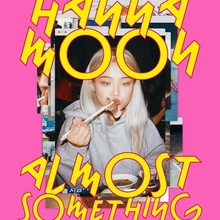 <cite>Almost Something</cite> by Hanna Moon