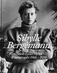 <cite>Sibylle Bergemann. Stadt Land Hund. Photographs 1966–2010</cite>