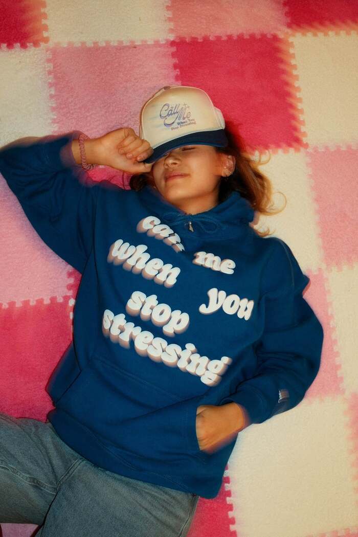 No Pressure “Call Me When You Stop Stressing” merchandise 2