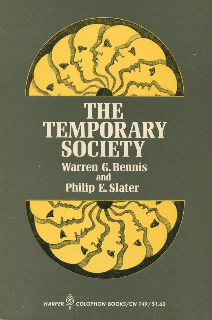 The Temporary Society by Warren G. Bennis and Philip E. Slater