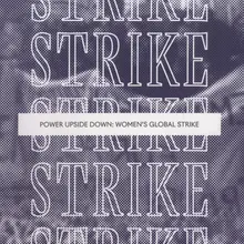 <cite>Transnational Social Strike Journal</cite> #3, “Power Upside Down, Women’s Social Strike”