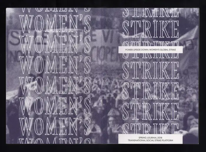 Transnational Social Strike Journal #3, “Power Upside Down, Women’s Social Strike” 1