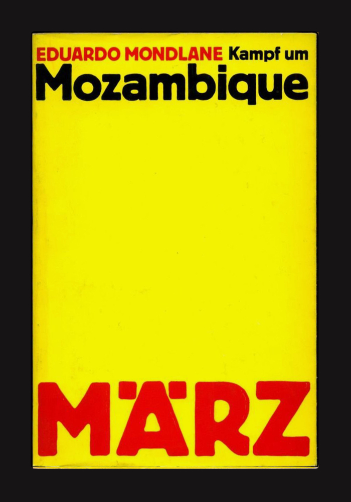 Kampf um Mozambique by Eduardo Mondlane, translated by Heidi Riechling, Stefan Rössel, Burkhard Bluem, 1970