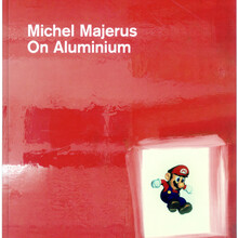 <cite>Michel Majerus. On Aluminium</cite>