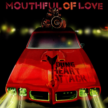 Young Heart Attack – <cite>Mouthful of Love</cite> album art